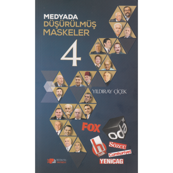 Medyada Düşürülmüş Maskeler 4 - Yıldıray Çiçek