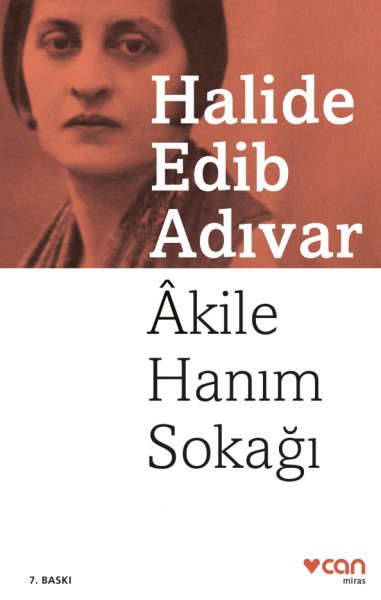 Akile Hanım Sokağı - Halide Edib Adıvar