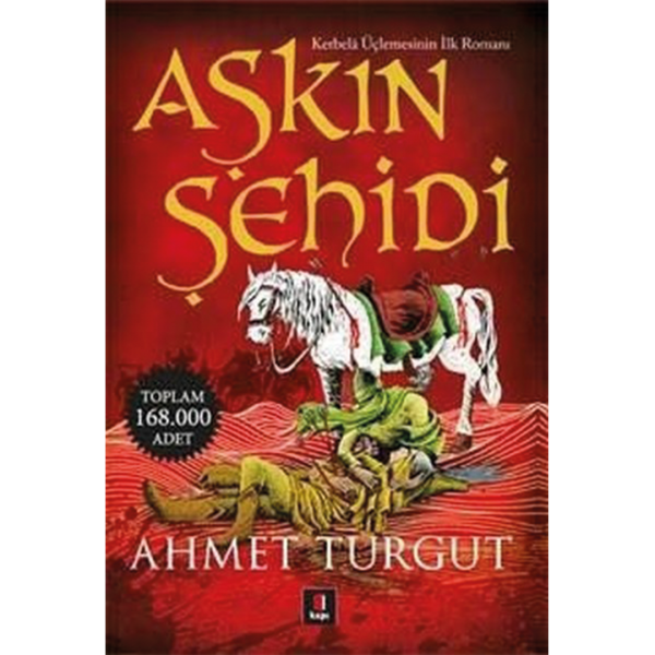 Aşkın Şehidi - Ahmet Turgut