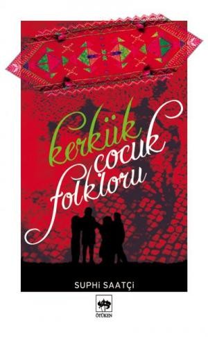 Kerkük Çocuk Folkloru - Suphi Saatçi