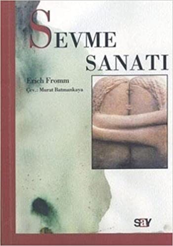 Sevme Sanatı - Erich Fromm