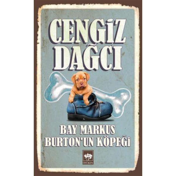 Bay Markus Burton&#039;un Köpeği - Cengiz Dağcı