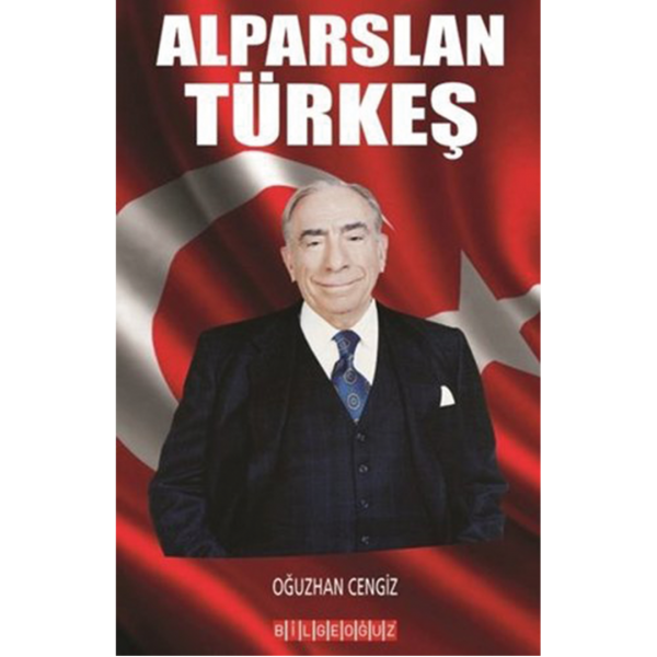 Alparslan Türkeş - Oğuzhan Cengiz