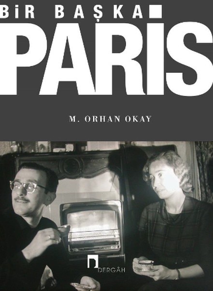Bir Başka Paris - Orhan Okay