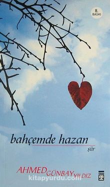 Bahçemde Hazan -Ahmed Günbay Yıldız