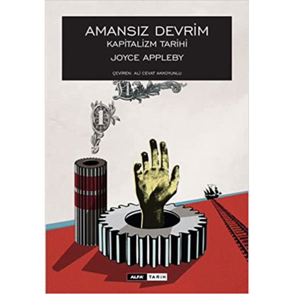 Amansız Devrim (Kapitalizm Tarihi) - Joyce Appleby