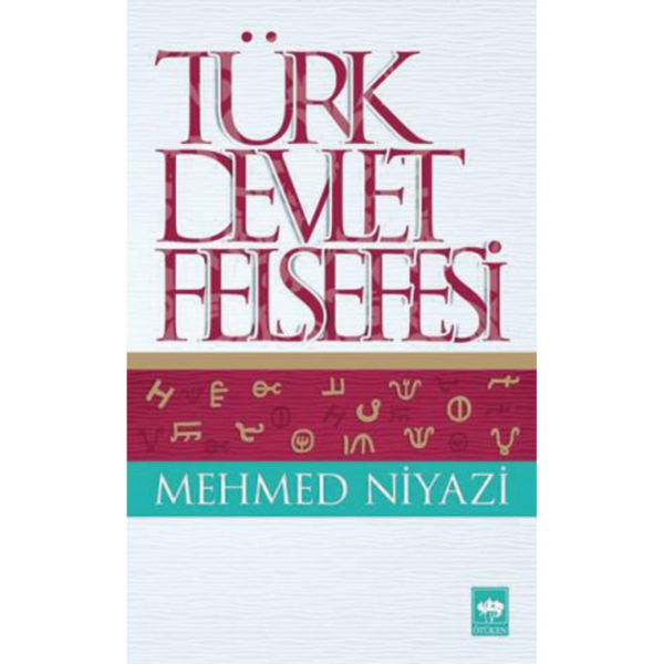 Türk Devlet Felsefesi - Mehmed Niyazi