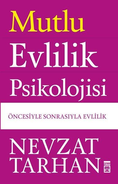 Mutlu Evlilik Psikolojisi - Nevzat Tarhan