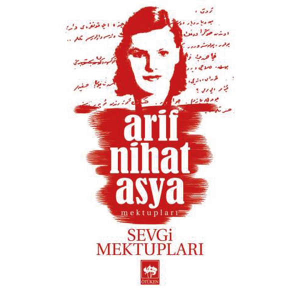 Sevgi Mektupları - Arif Nihat Asya