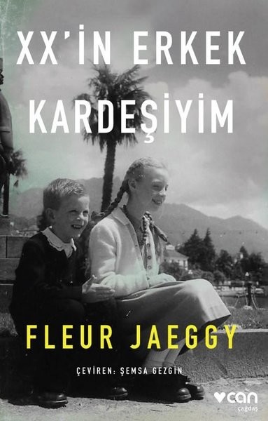 XX&#039;in Erkek Kardeşiyim - Fleur Jaeggy