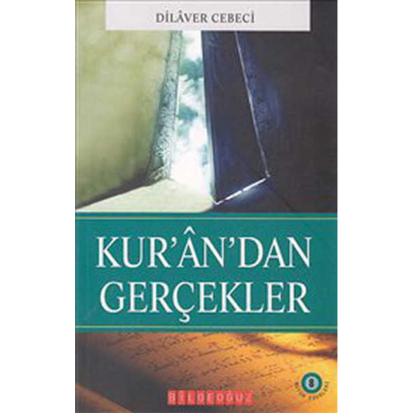 Kuran&#039;dan Gerçekler - Dilaver Cebeci