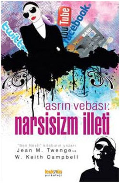 Asrın Vebası - Narsisizm İlleti - Jean M. Twenge