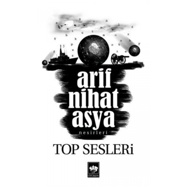 Top Sesleri - Arif Nihat Asya