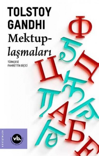 Tolstoy Gandhi Mektuplaşmaları - Lev - Mahatma Tolstoy - Gandhi