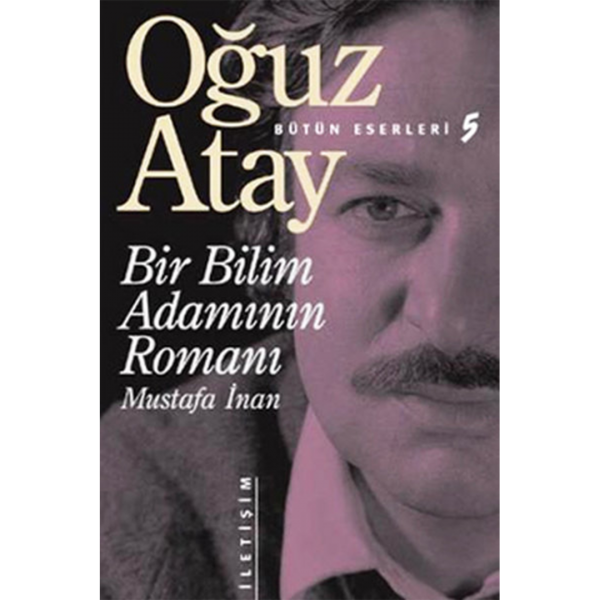 Bir Bilim Adamının Romanı - Oğuz Atay