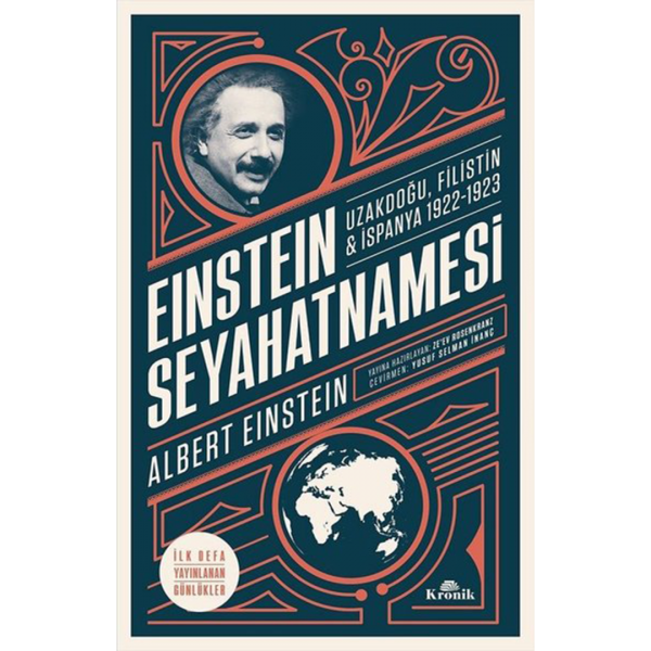 Einstein Seyahatnamesi: Uzakdoğu-Filistin-İspanya 1922-1923 - Albert Einstein