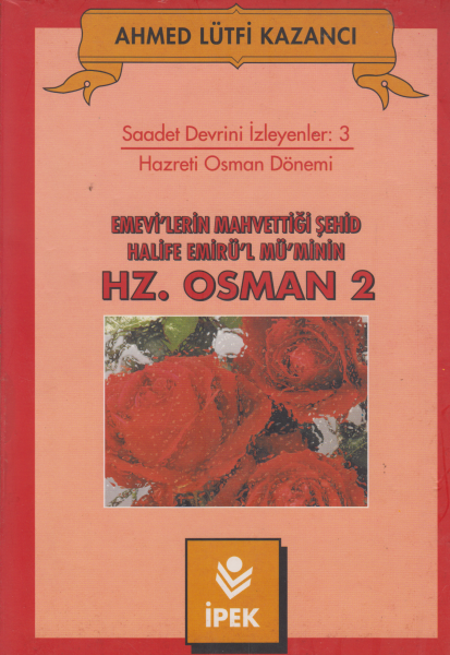 Hz. Osman 2 - Ahmed Lütfi Kazancı