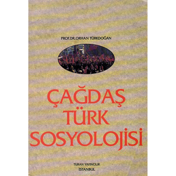 Çağdaş Türk Sosyolojisi - Orhan Türkdoğan