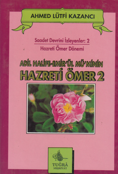 Hazreti Ömer 2 - Ahmed Lütfi Kazancı