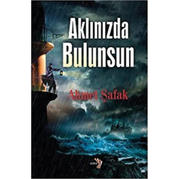 Aklınızda Bulunsun - Ahmet Şafak