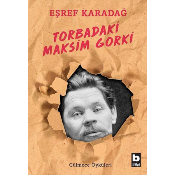 Torbadaki Maksim Gorki - Eşref Karadağ