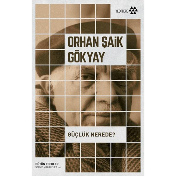 Güçlük Nerede? - Orhan Şaik Gökyay