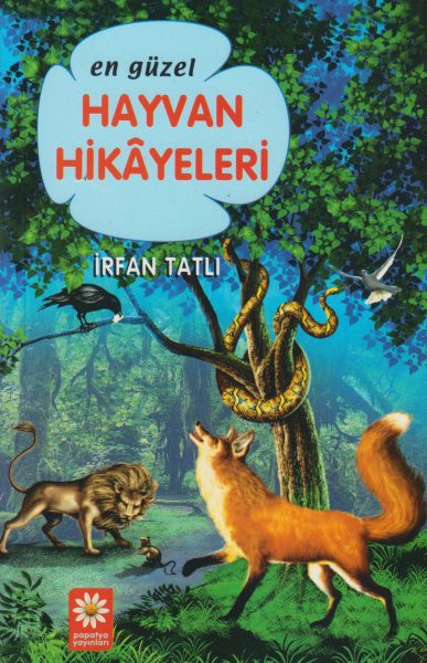 En Güzel Hayvan Hikayeleri - İrfan Tatlı