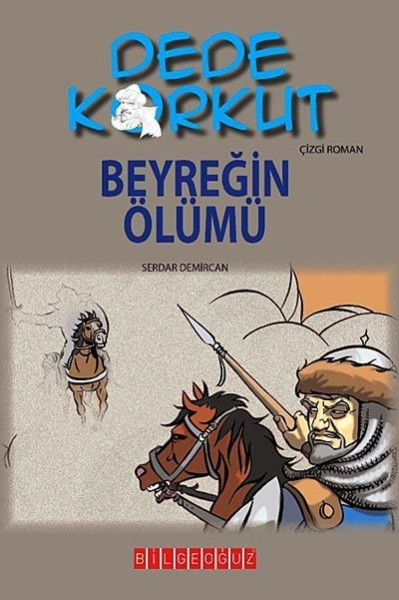 Dede Korkut - Beyreğin Ölümü - Serdar Demircan