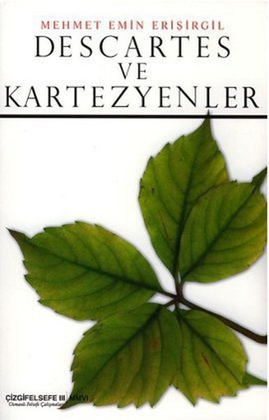 Descartes ve Kartezyenler - Mehmet Emin Erişirgil