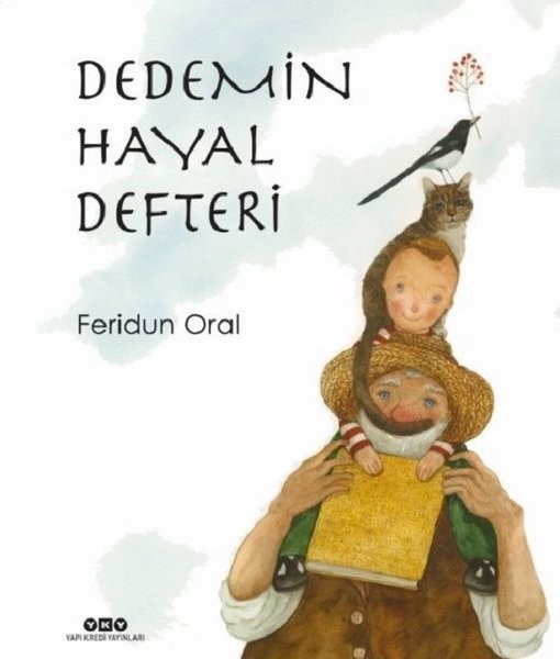 Dedemin Hayal Defteri - Feridun Oral