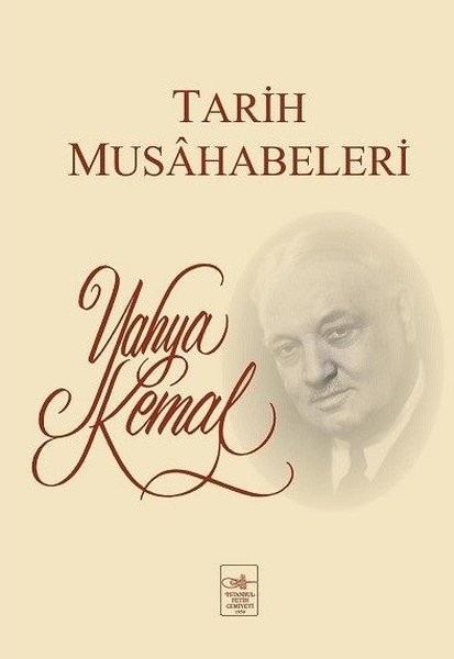 Tarih Musahabeleri - Yahya Kemal