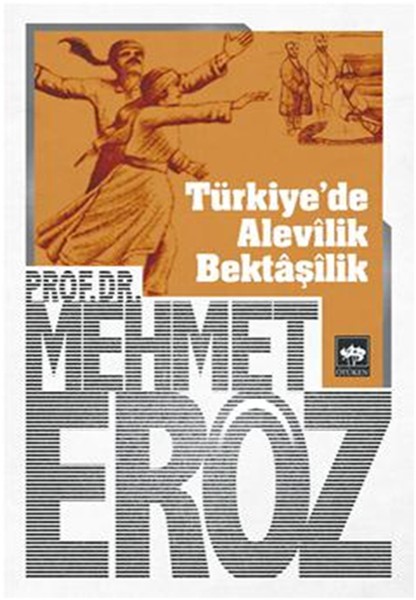 Türkiye&#039;de Alevilik Bektaşîlik - Mehmet Eröz