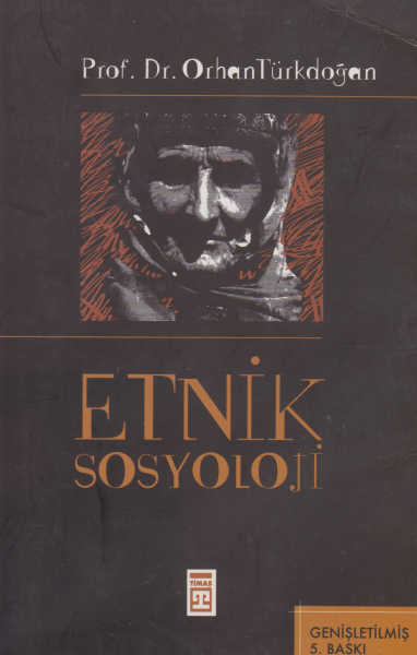 Etnik Sosyoloji - Orhan Türkdoğan