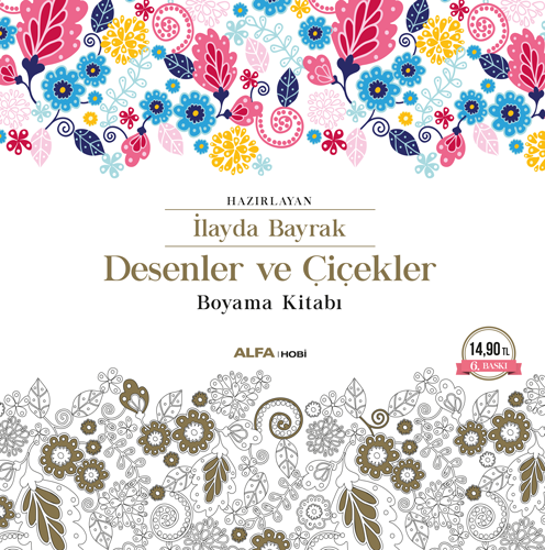 Desenler Ve Çiçekler - İlayda Bayrak