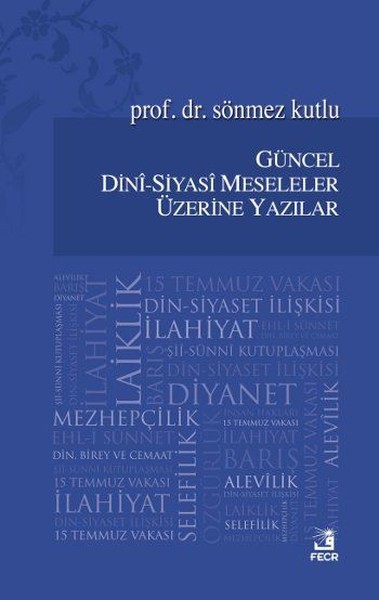 Güncel Sini Siyasi Meseleler Üzerine Yazılar - Sönmez Kutlu