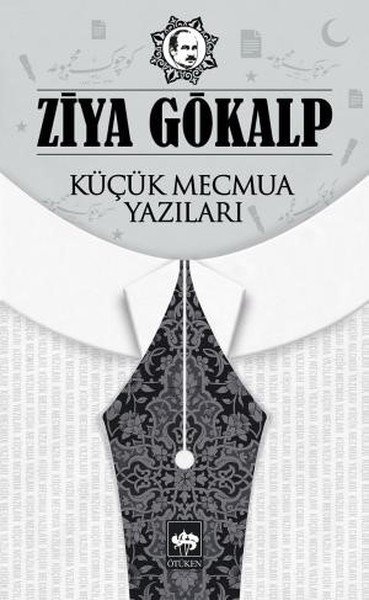 Küçük Mecmua Yazıları - Ziya Gökalp