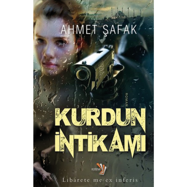 Kurdun İntikamı - Ahmet Şafak