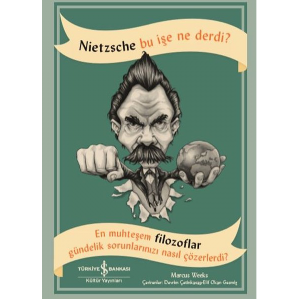 Nietzsche Bu İşe Ne Derdi? - Marcus Weeks