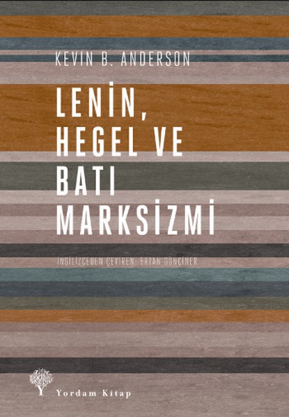 Lenin Hegel ve Batı Marksizmi - Kevin B. Anderson