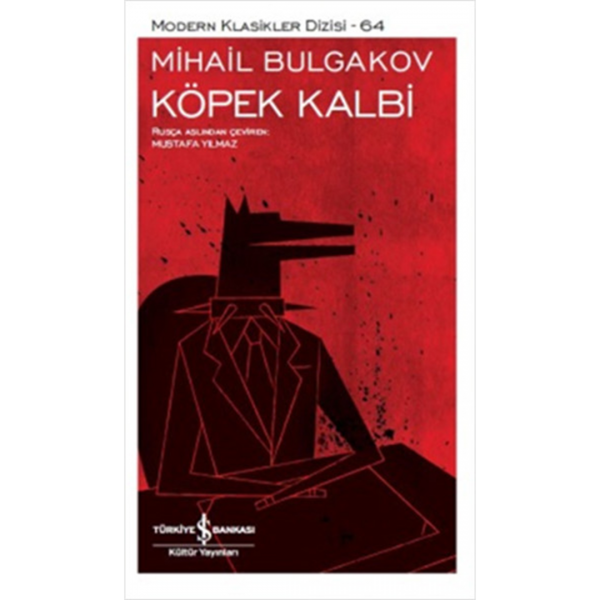 Köpek Kalbi - Mihayl Afanasyeviç Bulgakov