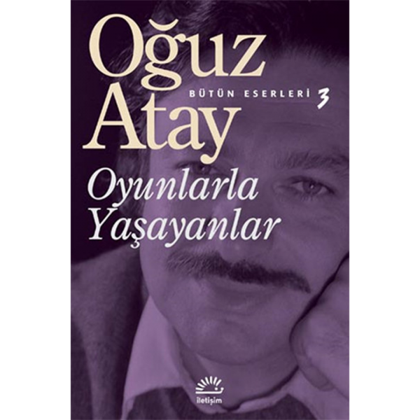 Oyunlarla Yaşayanlar - Oğuz Atay