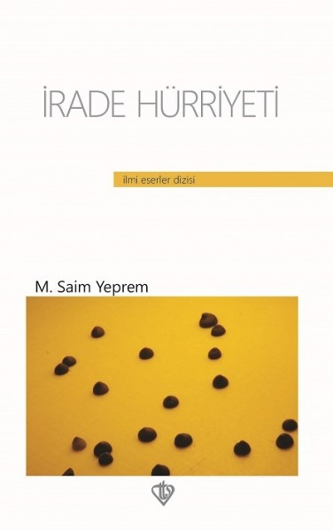 İrade Hürriyeti - M. Saim Yeprem