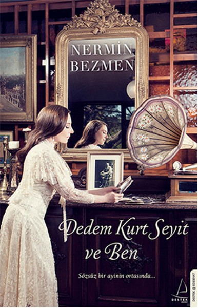 Dedem Kurt Seyit ve Ben - Nermin Bezmen