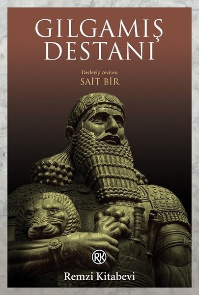 Gılgamış Destanı - Sait Bir