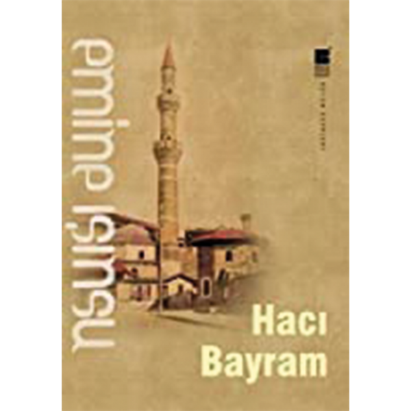 Hacı Bayram - Emine Işınsu