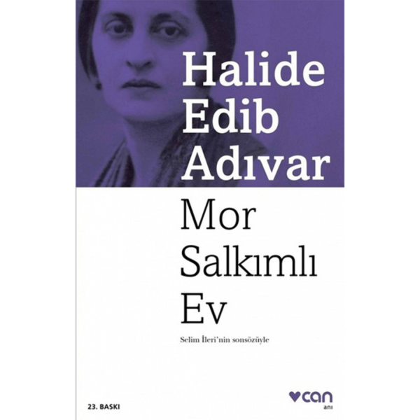 Mor Salkımlı Ev - Halide Edib Anvar