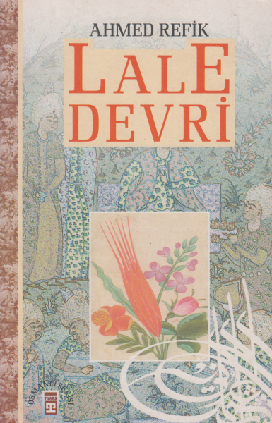 Lale Devri - Ahmed Refik