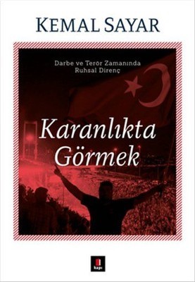 Karanlıkta Görmek - Kemal Sayar