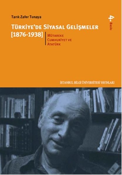 Türkiye&#039;de Siyasal Gelişmeler (1876-1938) 2. Cilt - Tarık Zafer Tunaya