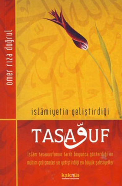 İslamiyetin Geliştirdiği Tasavvuf - Ömer Rıza Doğrul